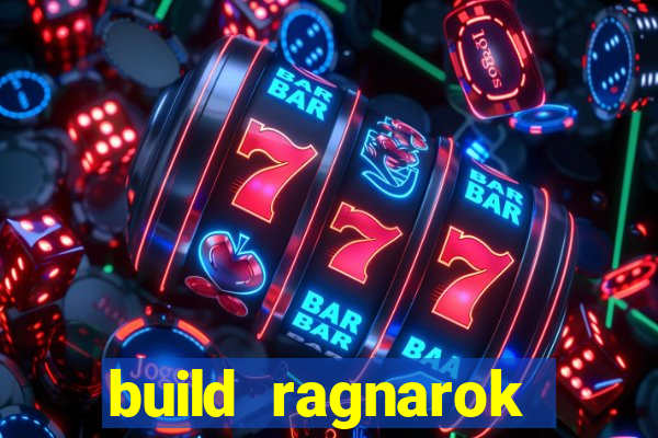 build ragnarok history reborn farm